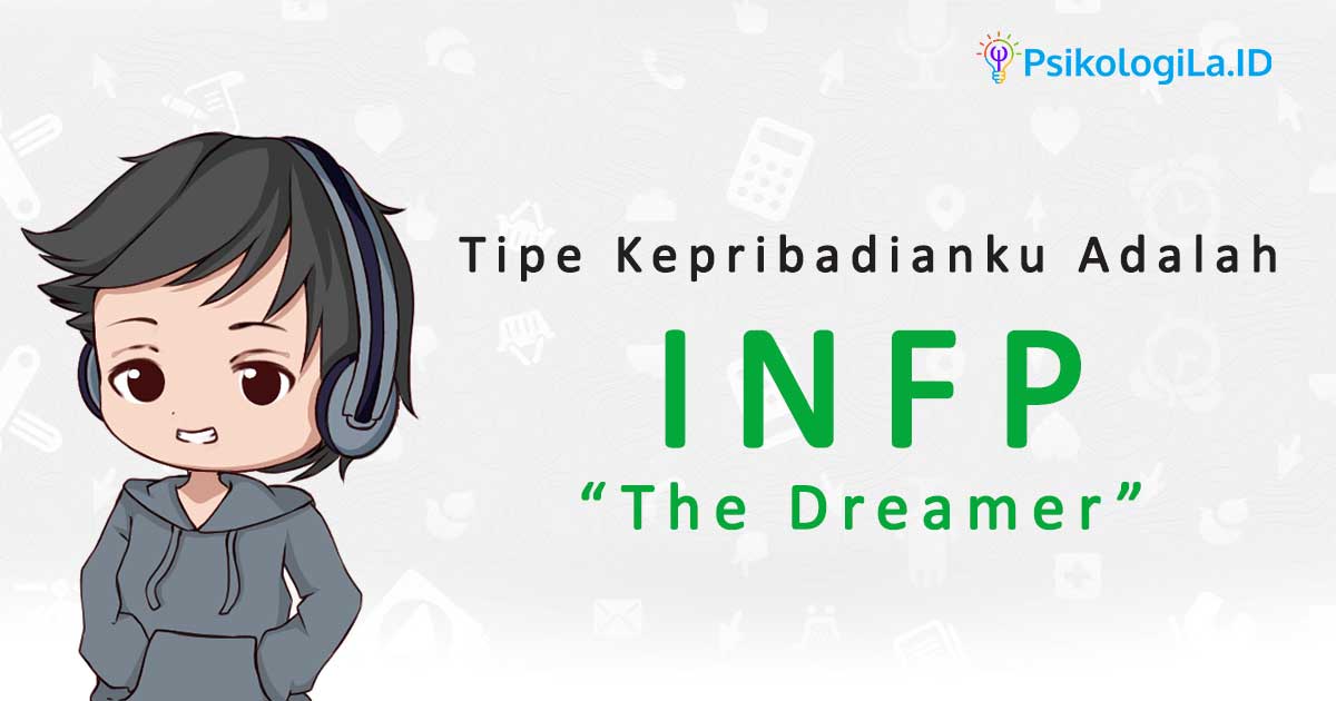 Tipe kepribadian INFP adalah